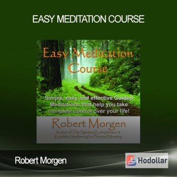 Robert Morgen - Easy Meditation Course