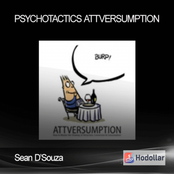 Sean D’Souza - Psychotactics - Attversumption