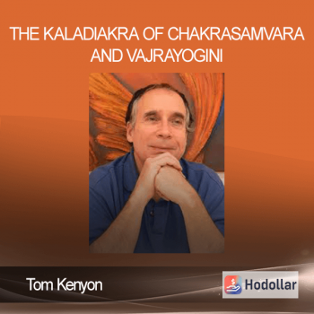 Tom Kenyon - The Kaladiakra of Chakrasamvara and Vajrayogini