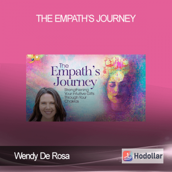 Wendy De Rosa - The Empath’s Journey