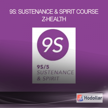 9S: Sustenance & Spirit Course - Z-Health