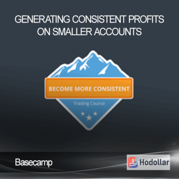 Basecamp - Generating Consistent Profits On Smaller Accounts