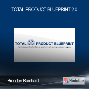 Brendon Burchard - Total Product Blueprint 2.0