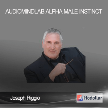 Joseph Riggio - Audiomindlab - Alpha Male Instinct
