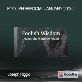 Joseph Riggio – Foolish Wisdom [ January 2013 ]