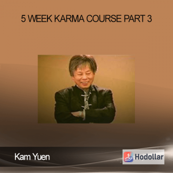 Kam Yuen - 5 Week Karma Course Part 3