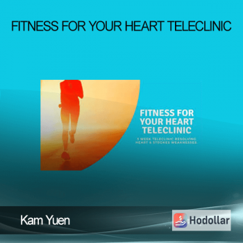 Kam Yuen - Fitness for Your Heart TeleClinic