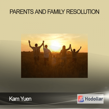 Kam Yuen - Parents and Family Resolution