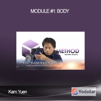 Kam Yuen - Module #1: Body