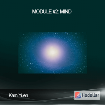 Kam Yuen - Module #2: Mind
