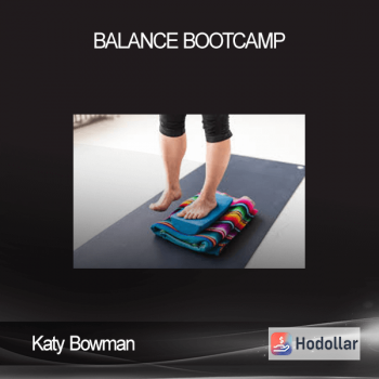 Katy Bowman – Balance Bootcamp
