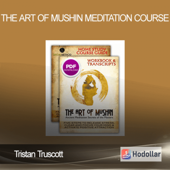 Tristan Truscott - The Art of Mushin Meditation Course