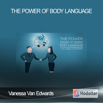 Vanessa Van Edwards - The Power of Body Language