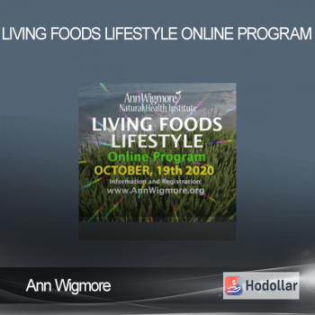 Ann Wigmore - Living Foods Lifestyle OnLine Program