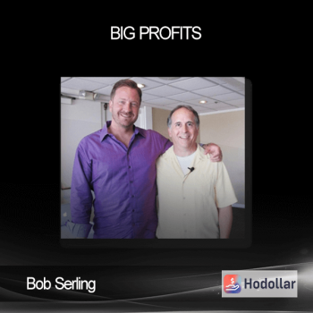 Bob Serling - Big Profits