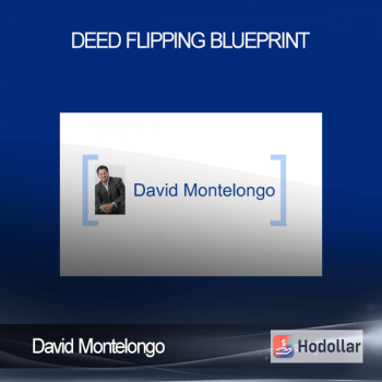 David Montelongo - Deed Flipping Blueprint