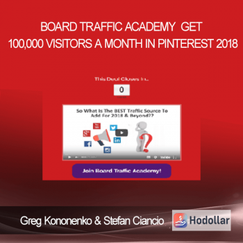 Greg Kononenko & Stefan Ciancio – Board Traffic Academy Get 100,000 Visitors a Month in Pinterest 2018