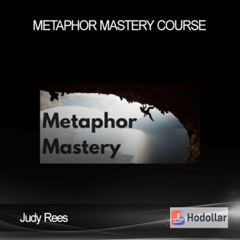 Judy Rees - Metaphor Mastery Course