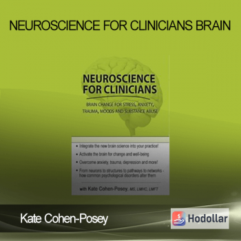 Kate Cohen-Posey - Neuroscience for Clinicians Brain