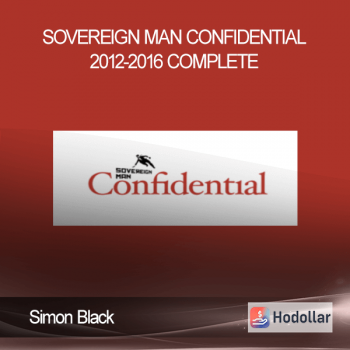 Simon Black - Sovereign Man Confidential 2012-2016 Complete