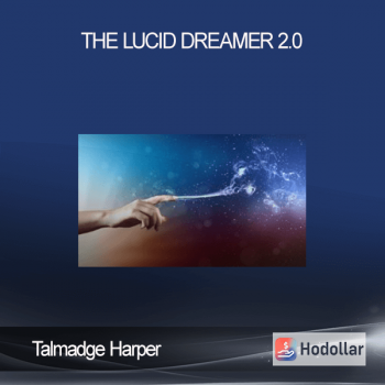 Talmadge Harper - The Lucid Dreamer 2.0