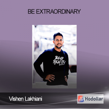 Vishen Lakhiani - Be Extraordinary