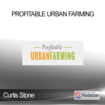 Curtis Stone - Profitable Urban Farming