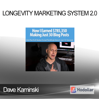 Dave Kaminski – Longevity Marketing System 2.0