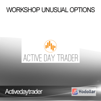 Activedaytrader - Workshop Unusual Options
