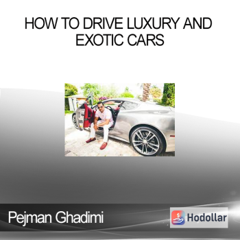 Pejman Ghadimi - How to Drive Luxury and Exotic Cars