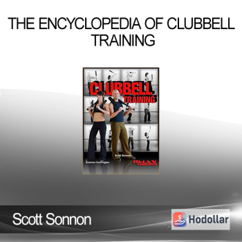Scott Sonnon – The Encyclopedia of Clubbell Training