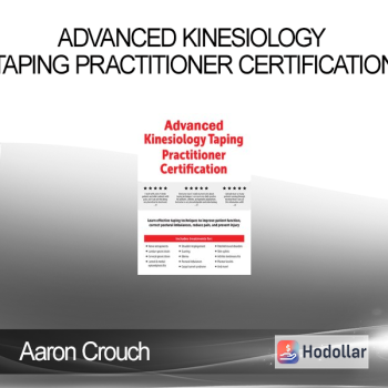 Aaron Crouch - Advanced Kinesiology Taping Practitioner Certification