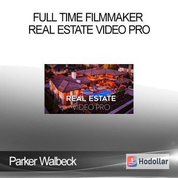 Parker Walbeck - Full Time Filmmaker - Real Estate Video Pro