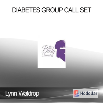 Lynn Waldrop - Diabetes Group Call Set