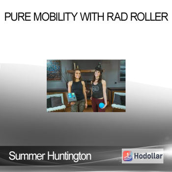 Summer Huntington - Pure Mobility with RAD Roller