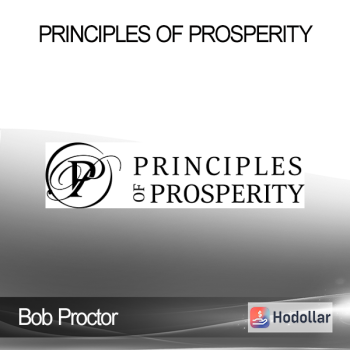 Bob Proctor - Principles of Prosperity