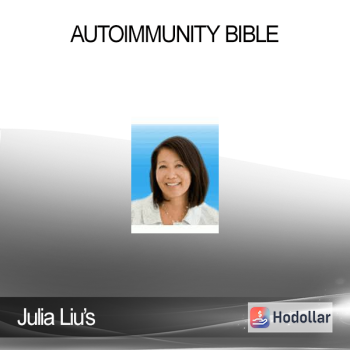 Julia Liu’s - Autoimmunity Bible