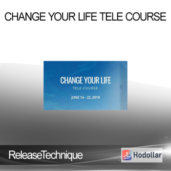 ReleaseTechnique - CHANGE YOUR LIFE TELE COURSE