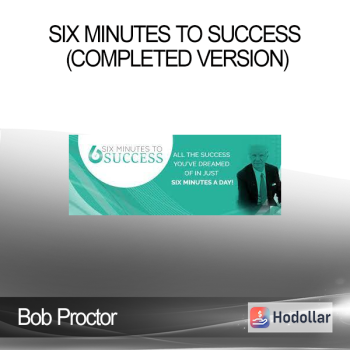 Bob Proctor – Six Minutes to Success (Completed Version)