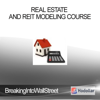 BreakingIntoWallStreet - Real Estate and REIT Modeling Course