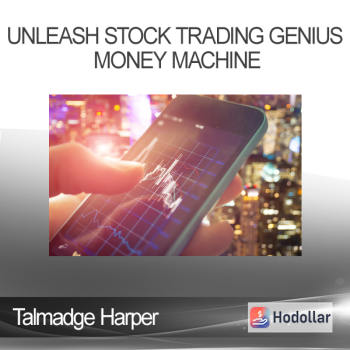 Talmadge Harper – Unleash Stock Trading Genius: Money Machine
