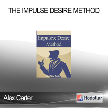Alex Carter - The Impulse Desire Method