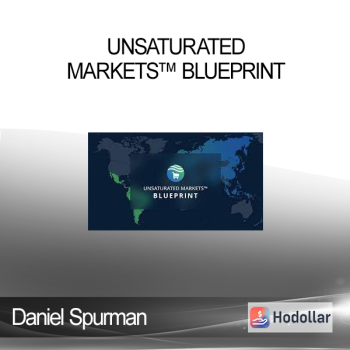 Daniel Spurman - Unsaturated Markets™ Blueprint