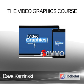 Dave Kaminski - The Video Graphics Course