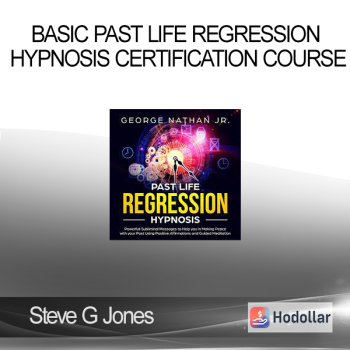 Steve G Jones – Basic Past Life Regression Hypnosis Certification Course