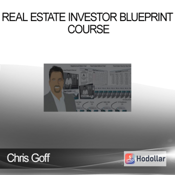 Chris Goff - Real Estate Investor Blueprint Course