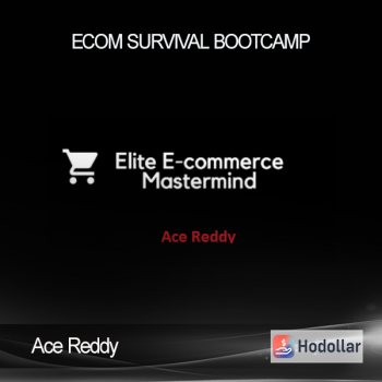 Ace Reddy - Ecom Survival Bootcamp