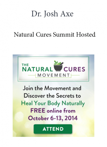 Dr. Josh Axe - Natural Cures Summit Hosted