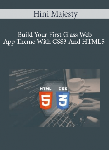 Hini Majesty - Build Your First Glass Web App Theme With CSS3 And HTML5