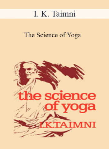 I. K. Taimni - The Science of Yoga